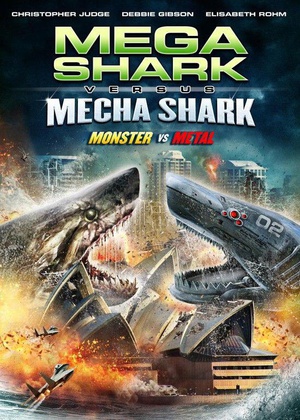 超级鲨大战机器鲨  Mega Shark vs Mecha Shark  (2014)