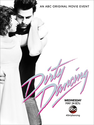 辣身舞  Dirty Dancing  (2016)