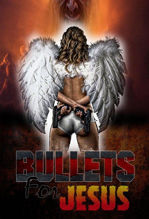 Bullets for Jesus  Bullets for Jesus  (2015)
