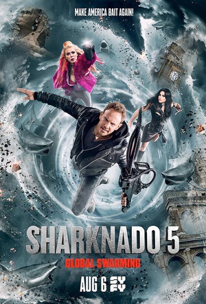 鲨卷风5  Sharknado 5: Global Swarming  (2017)